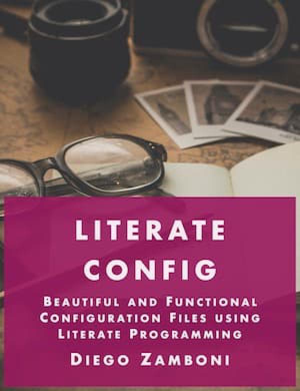 New book: Literate Config